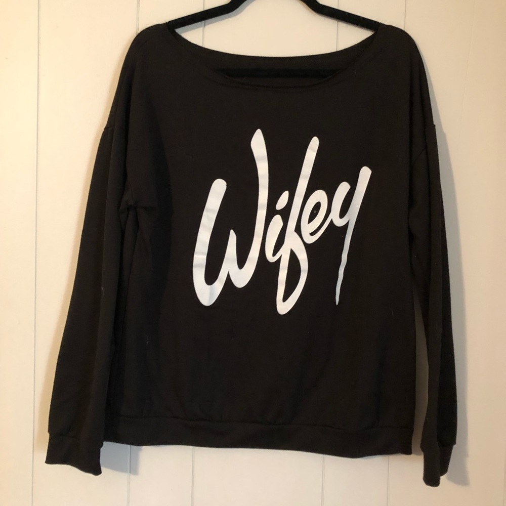 Slouch neck wifey sweatshirt